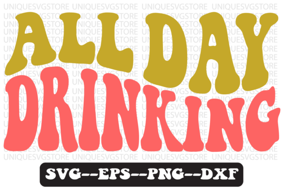 All Day Drinking Groovy Retro Svg Design Review