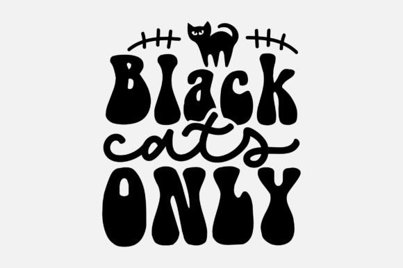 Black Cats Only Groovy Retro SVG Design Review
