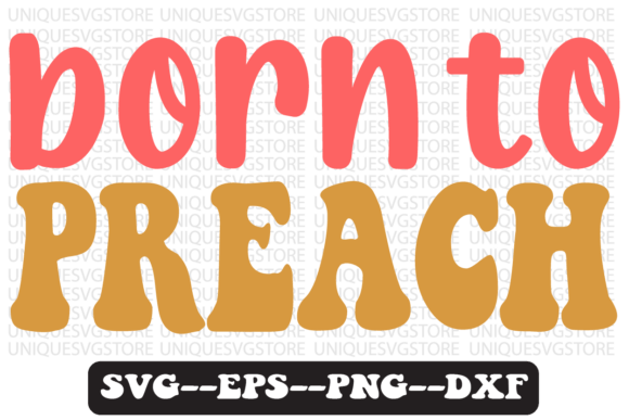 Born to Preach Groovy Retro Svg Design Review