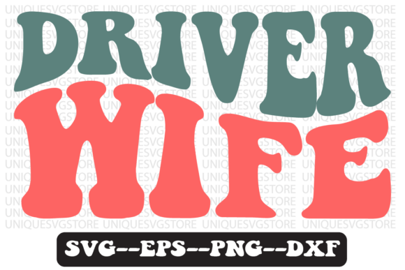 Driver Wife Groovy Retro Svg Design Review