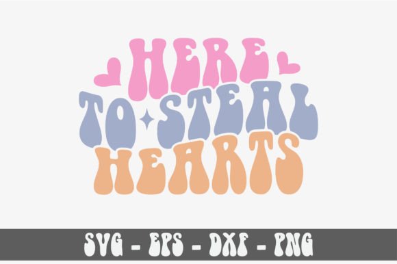 Here to Steal Hearts Retro Svg Design Review