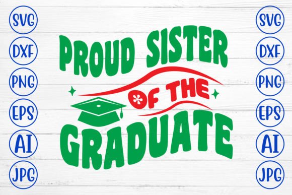 Proud Sister of the Graduate Retro SVG