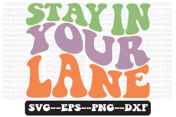 Stay in Your Lane Retro Svg Design Review