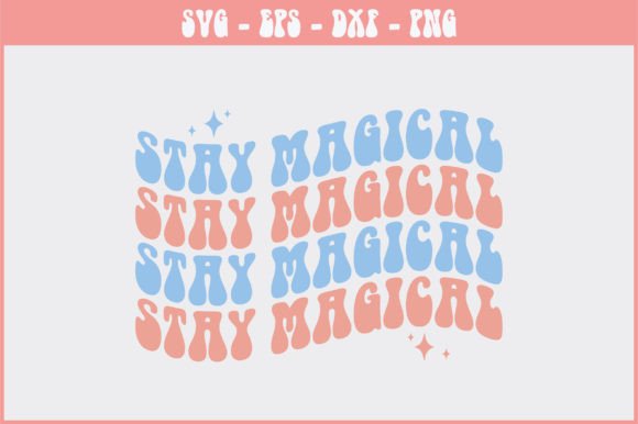 Stay Magical Retro Svg Design Review
