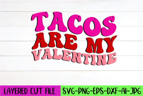 Tacos Are My Valentine Retro SVG Design