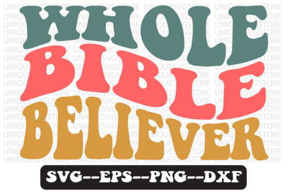 Whole Bible Believer Retro Svg Design Review